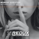 Midnight Evolution - Nothing Left To Say