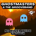 GhostMasters & The GrooveBand - No River Wide Enough