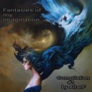 AltarF - Fantasies of my imagination//Compilation 1