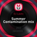 DJ Lastic - Summer Contamination mix