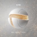 ILYIN - All About You