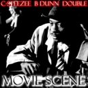 C-Steezee & Double & B Dunn - Movie Scene (feat. Double & B Dunn)