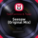 Tom Carmine & Toxez - Seesaw