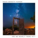 Mass Density Human - Off the Rails