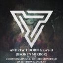 Andrew T Dorn & Kay-D - Broken Mirror