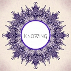 Knowing - 3rd Eye
