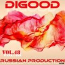 DiGood - Russian Production Vol.48