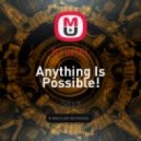 DJ iNTEL - Anything Is Possible!