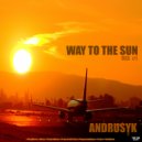 ANDRUSYK - WAY TO THE SUN #1