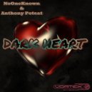 NoOneKnown & Anthony Poteat - Dark Heart