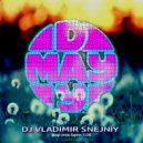 DJ VLADIMIR SNEJNIY - MAY DAY Russ pop mix 2017