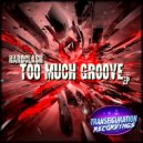 Hardclash - Too Much Groove