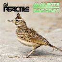 Dj Reactive - Alouette (Taiko Remix)