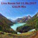 GALIN Mix - Live Room Set 11.06.2017