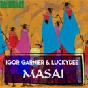 Igor Garnier & LuckyDee - Masai