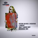 Victor Oliver & Vicentini & MKJAY - Don`t Know Why