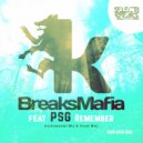 BreaksMafia & PSG - Remember (feat. PSG)