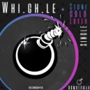 Whi.gh.le - Stone Cold Lover