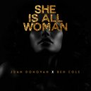Juan Donovan & Ben Cole - She Is All Woman (feat. Ben Cole)