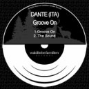 Dante (ITA) - Groove On