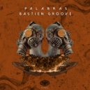 Bastien Groove - Palabras