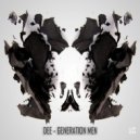 Dee - Generation Men