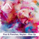 Paul & Panchez & Neyten - Rise Up (feat. Neyten)