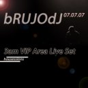 bRUJOdJ - 07.07.07 3am VIP Area Live Set