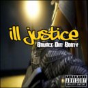 Ill Justice - Bounce Dat Booty