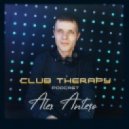 Alex Antero - Club Therapy Podcast 007