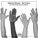 Roberto Palmero - Skin Colors