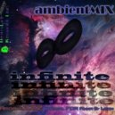 djArcaneZZZ - ambientMIX_InfinitE (Special release)