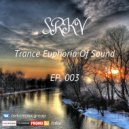 SRKV - Trance Euphoria Of Sound EP.003