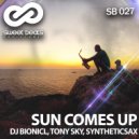 DJ Bionicl, Tony Sky, Syntheticsax - Sun Comes Up