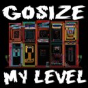 Gosize - My Level