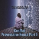 KosMat - Progressive House Part 09