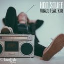 Vitaco Ft. Kiki - Hot Stuff