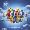 DJ GELIUS - My World of Trance #491 (04.03.2018) MWOT 491