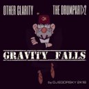 OTHER CLARITY by DJ Egorsky - Gravity Falls drumpart.2 (2K18)