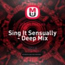 Johan horses - Sing It Sensually - Deep Mix