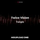 Twice Vision - Tangle