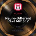 sf_Alex - Neuro-Different Rave Mix pt.2