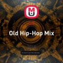 DiZ - Old Hip-Hop Mix