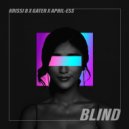 Krissi B & Gater & April-Ess - Blind