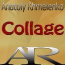 Anatoly Khmelenko - Collage