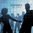 Deophonik - Dance Floor