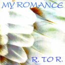 R. to R. - My Romance