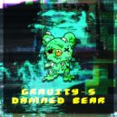 Gravity-S - Damned Bear