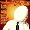 Sonale - Egghead