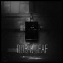 DUB B-LEAF - Tidal Strings